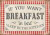 Magnet 7x5cm If You Want Breakfast In Bed - Se flere Magneter